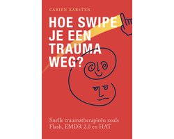 Hoe swipe je een trauma weg?