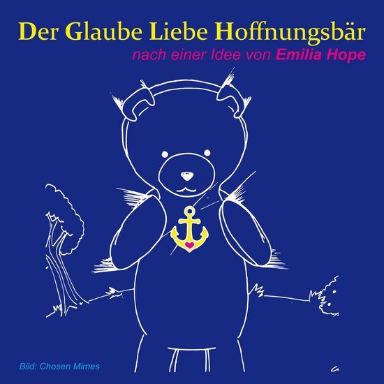 Der Glaube Liebe Hoffnungsbär - cover