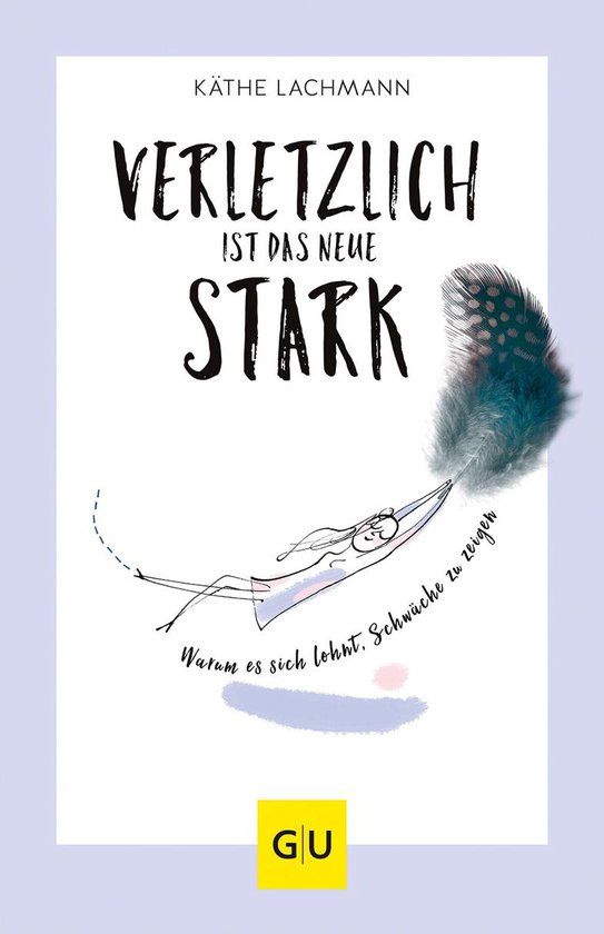 Lebenshilfe - Verletzlich ist das neue Stark - cover