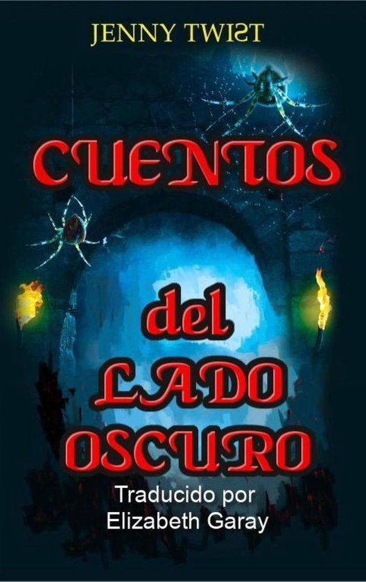 Cuentos del lado oscuro (ebook), Jenny Twist 9781071535868 Boeken Cuentos del lado oscuro (ebook), Jenny Twist 9781071535868 Boeken