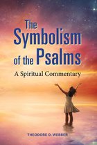 The Symbolism of the Psalms: A Spiritual Commentary
