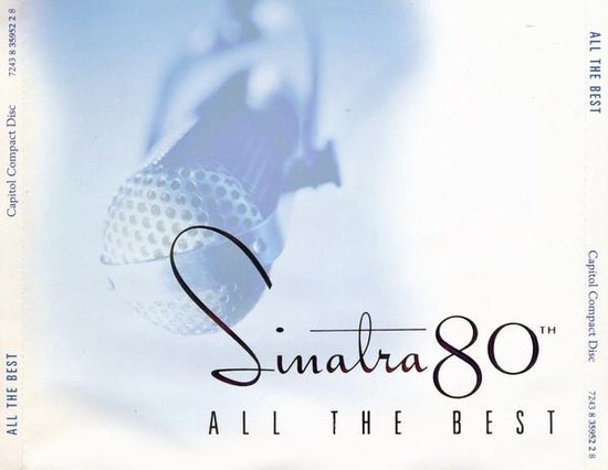 Albumhoes met "Sinatra 80 All The Best" in sierlijke gouden letters op een vervaagde achtergrond van een microfoon. "Capitol Compact Disc" aan de zijkanten.