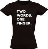 Two words, one finger dames t-shirt | grappig | cadeau | verjaardag | maat XXL