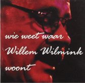 Various Artists - Wie Weet Waar Willem Wilmink Woont (CD)