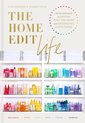 The Home Edit Life The NoGuilt Guide to Owning What You Want and Organizing Everything