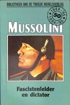 Mussolini - Fascistenleider en dictator