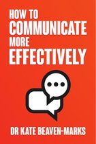 How to Communicate More Effectively