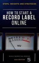 Music Business - How To Start A Record Label Online