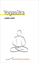 Spiritualités pratiques - Yogasûtra
