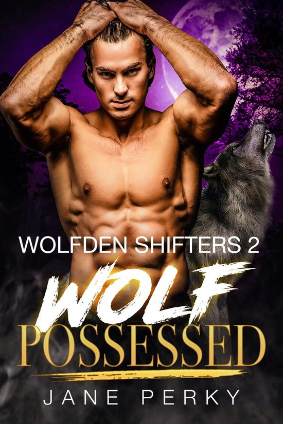 Wolfden Shifters 2 Wolf Possessed (ebook), Jane Perky 9781393182535