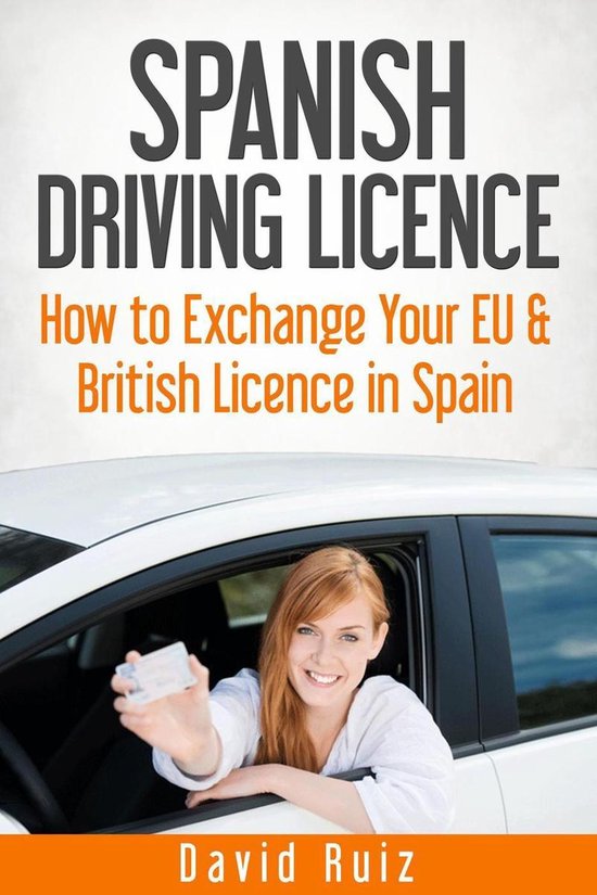Spanish Driving Licence How to Exchange Your EU and British Licence