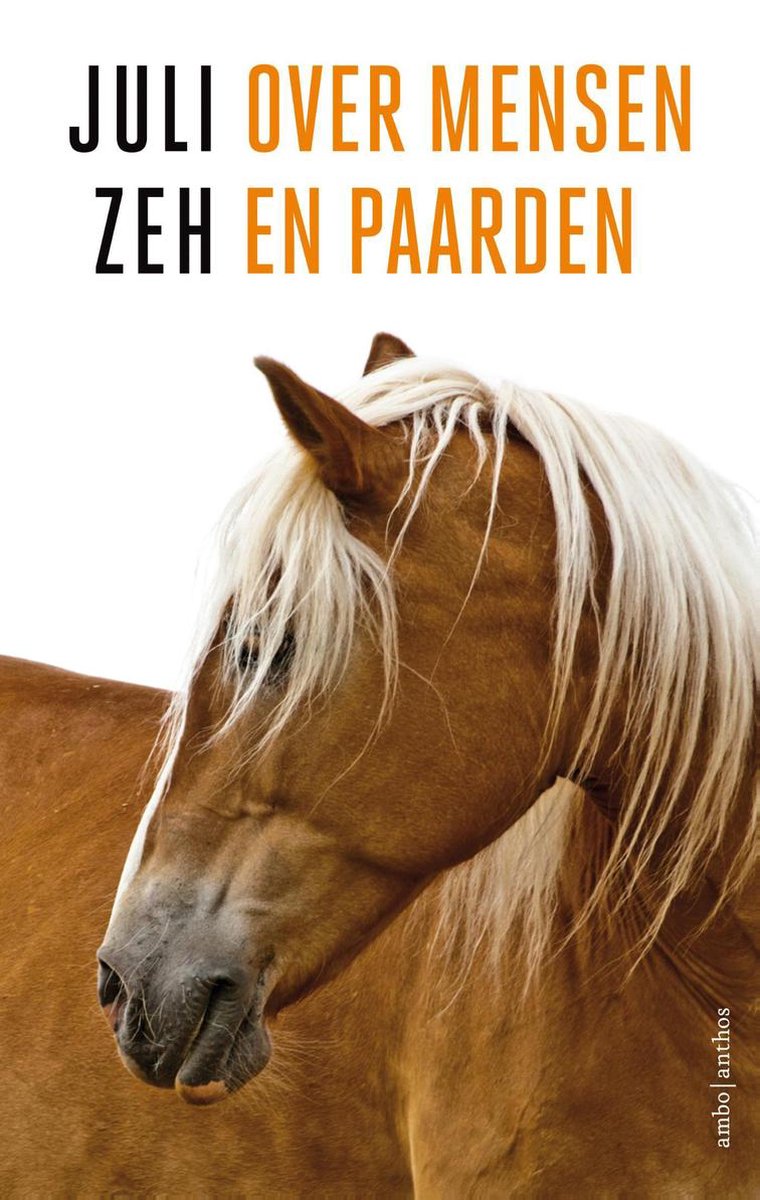 Over mensen en paarden, Juli Zeh | 9789026349522 | Boeken | bol.com