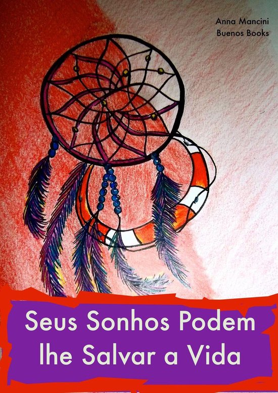 Seus Sonhos Podem lhe Salvar a Vida