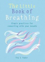 The Little Book of Breathing