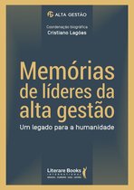 Alta Gestão 1 - Memórias de líderes da alta gestão