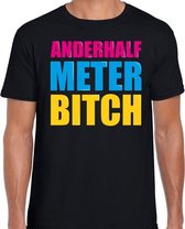Anderhalf meter bitch cadeau t-shirt zwart heren - Fun tekst /  Verjaardag cadeau / kado t-shirt S
