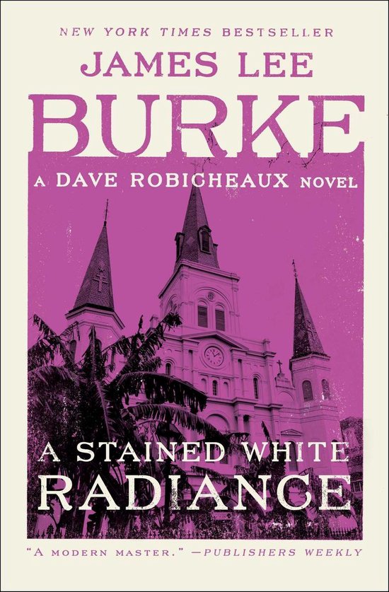 Dave Robicheaux-A Stained White Radiance