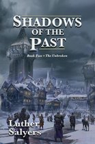 The Unbroken 2 - Shadows of the Past