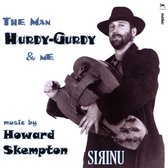 Sirinu - 'The Man, Hurdy-Gurdy & Me': Music By Howard Skemp (CD)