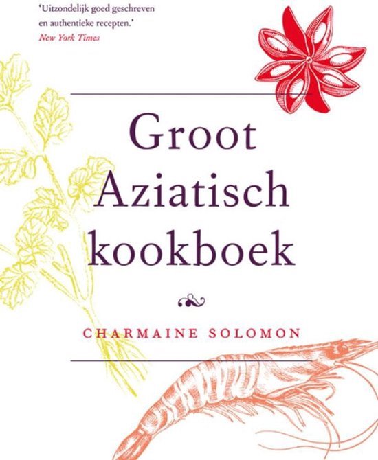 9789021562797 - Culinaire Klassiekers  -   Groot Aziatisch kookboek