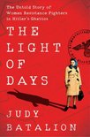 The Light of Days: The Untold Story of Women Resis
