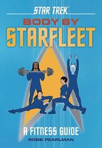 Star Trek Body by Starfleet A Fitness Guide