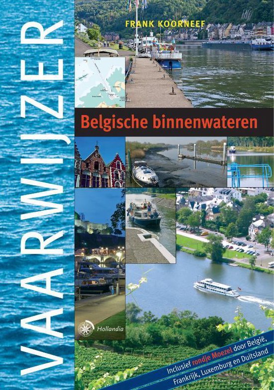 Boek: Vaarwijzer - Belgische binnenwateren, geschreven door Frank Koorneef