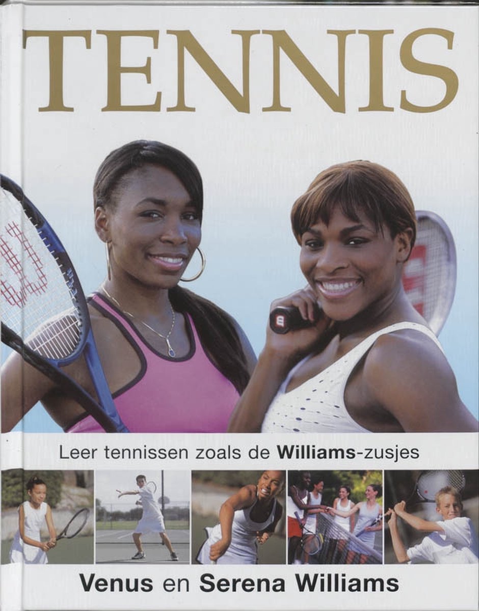 Tennis Leer Tennissen Zoals De Williams, V. Williams | 9789025740221 |  Boeken | bol.com