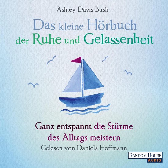 Das kleine Hör-Buch der Ruhe und Gelassenheit - cover