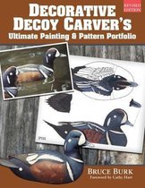 Decorative Decoy Carver's Ultimate Painting & Pattern Portfolio, Revised Edition
