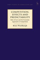 Hart Studies in Competition Law - Competition, Effects and Predictability