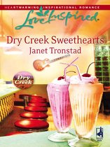 Dry Creek Sweethearts (Mills & Boon Love Inspired) (Dry Creek - Book 10)