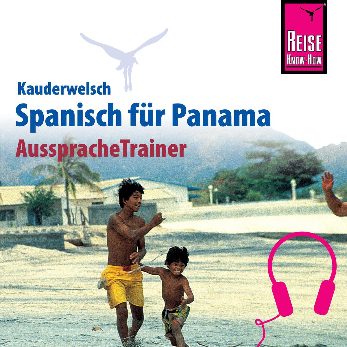Reise Know-How Kauderwelsch AusspracheTrainer Spanisch für Panama - Maritza López