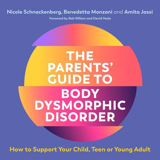 The Parents' Guide to Body Dysmorphic Disorder - cover
