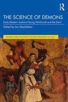 Routledge Studies in the History of Witchcraft, Demonology and Magic - The Science of Demons
