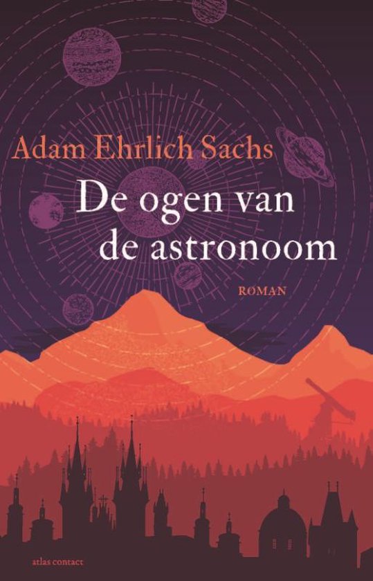 De ogen van de astronoom - Adam Ehrlich Sachs | Northernlights300.org