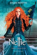 Nellie 6 - Nellie, Tome 6 - Révolution