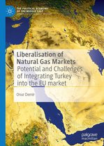 The Political Economy of the Middle East - Liberalisation of Natural Gas Markets