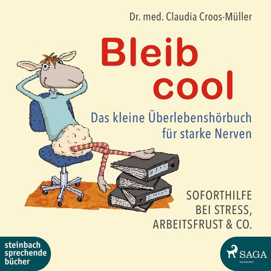 Bleib cool - Das kleine Überlebenshörbuch für starke Nerv ... - cover