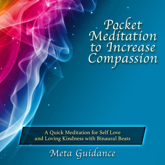 Pocket Meditation to Increase Compassion: A Quick Meditation ... - cover