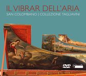 Luigi Ferdinando Tagliavini - Il Vibrar Dell'aria (DVD)
