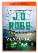 Vendetta in Death: An Eve Dallas Novel (in Death, Book 49)