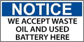 Sticker 'Notice: We accept waste oil and used battery here' 300 x 150 mm