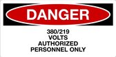 Sticker 'Danger: 380/219 Volts, personnel only' 150 x 75 mm