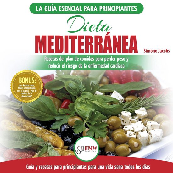 Dieta Mediterránea: Guía Para Principiantes Y Libro De Coc ... - cover