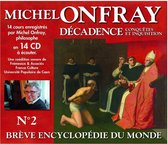 Michel Onfray - Decadence Vol. 2 - Conquetes Et Inquisition (14 CD)
