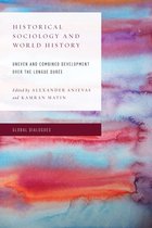 Global Dialogues: Non Eurocentric Visions of the Global - Historical Sociology and World History