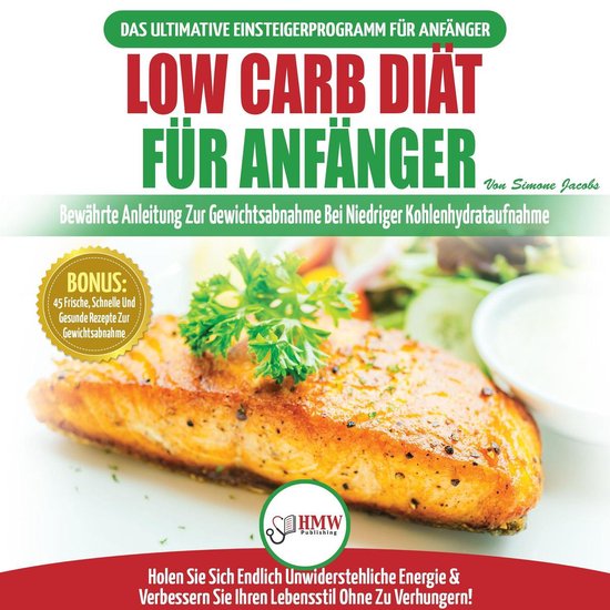 Low Carb Diät Für Anfänger: Die Ultimative Anleitung Für ... - cover