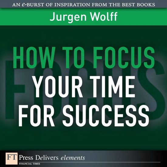 How to Focus Your Time for Success - cover