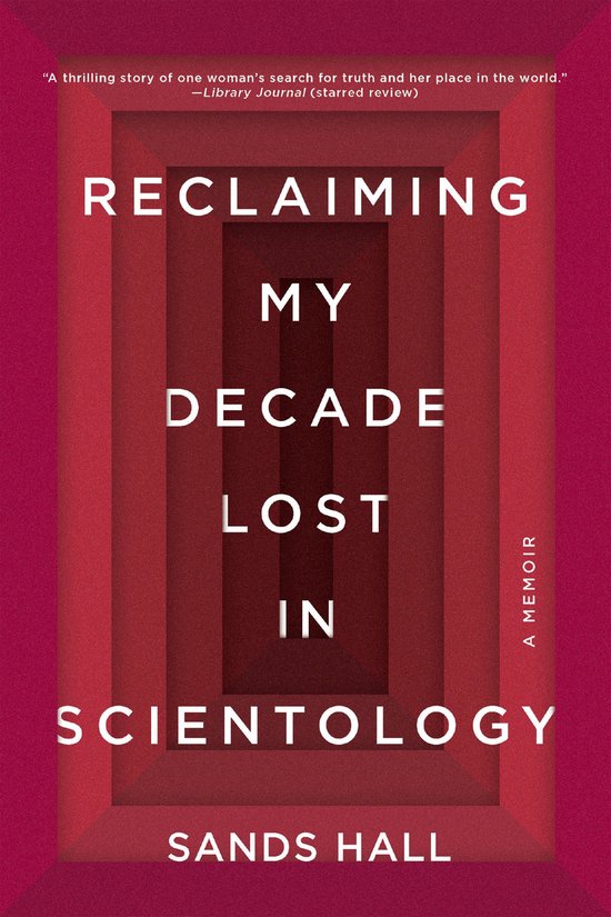 Reclaiming My Decade Lost in Scientology - cover